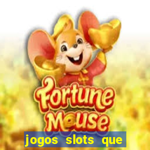 jogos slots que pagam no cadastro